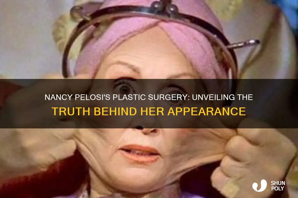 what plastic surgery has nancy pelosi had