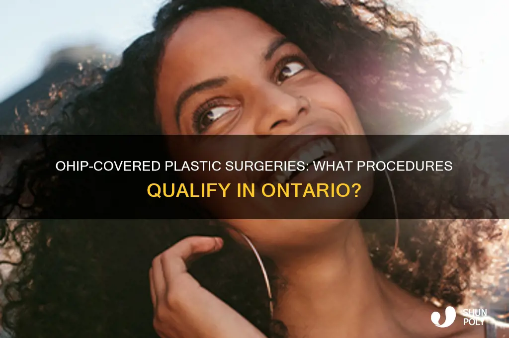 what plastic surgery is covered by ohip