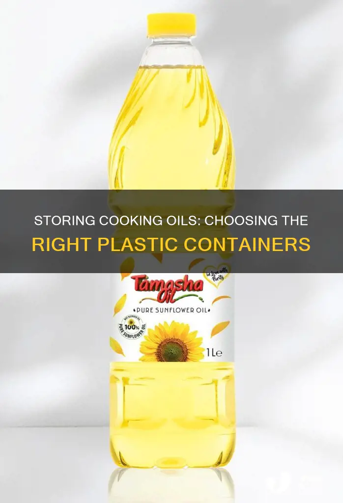 what plastic to store cooking oills in