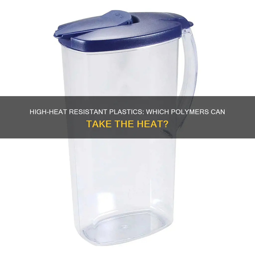 what plastics have a high heat resistance