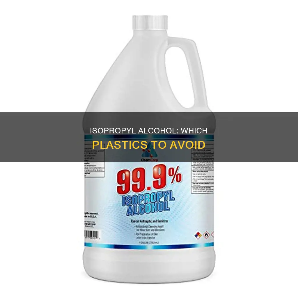 what plastics reacts with isopropyl alcohol