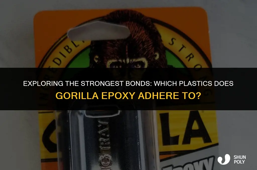 what plastics will gorilla epoxy bond
