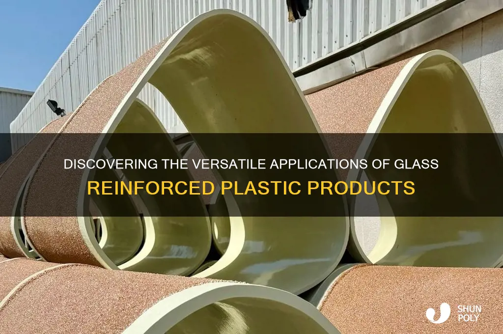 what products are made from glass reinforced plastic