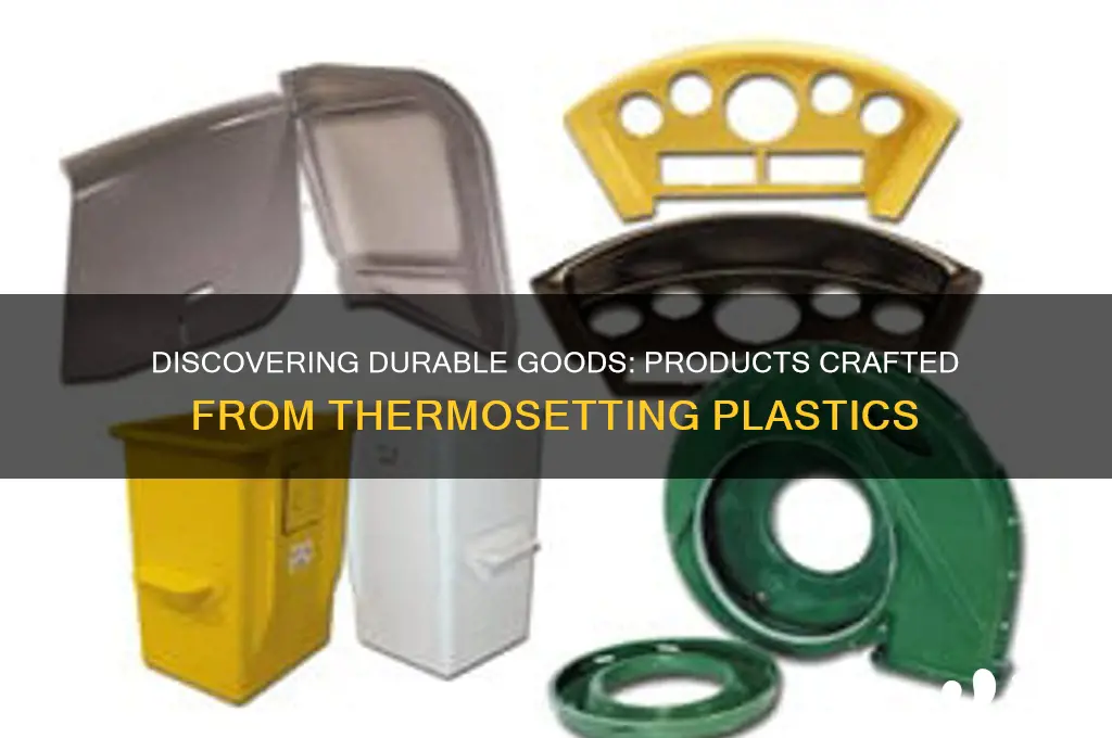 what products are made from thermosetting plastics