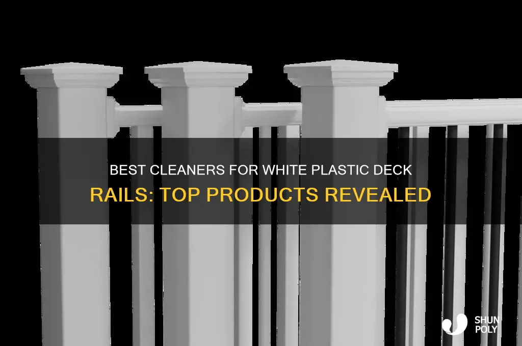 what products clean white plastic deck rails