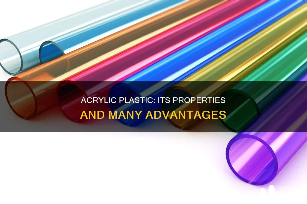 what properties does acrylic plastic have