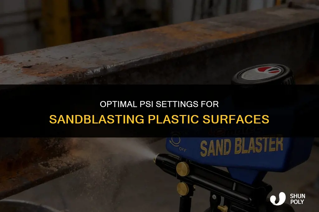 what psi to sandblast plastic