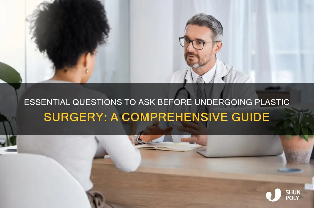 what questions should i ask before plastic surgery