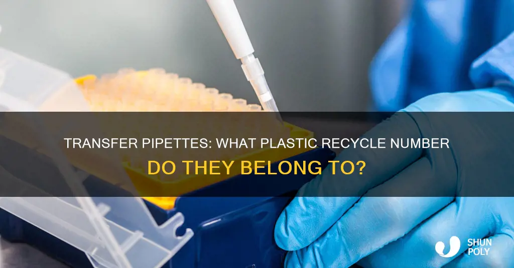 what recycle number plastic are transfer pipettes