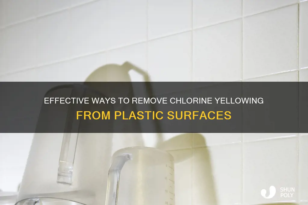 what removes chlorine yelowing from plastic