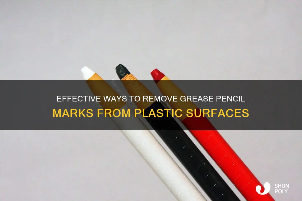 what removes grease pencil from plastic