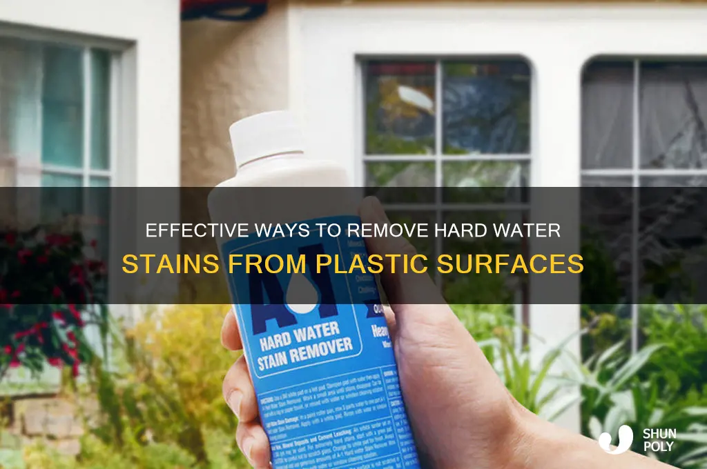 what removes hard water stains from plastic