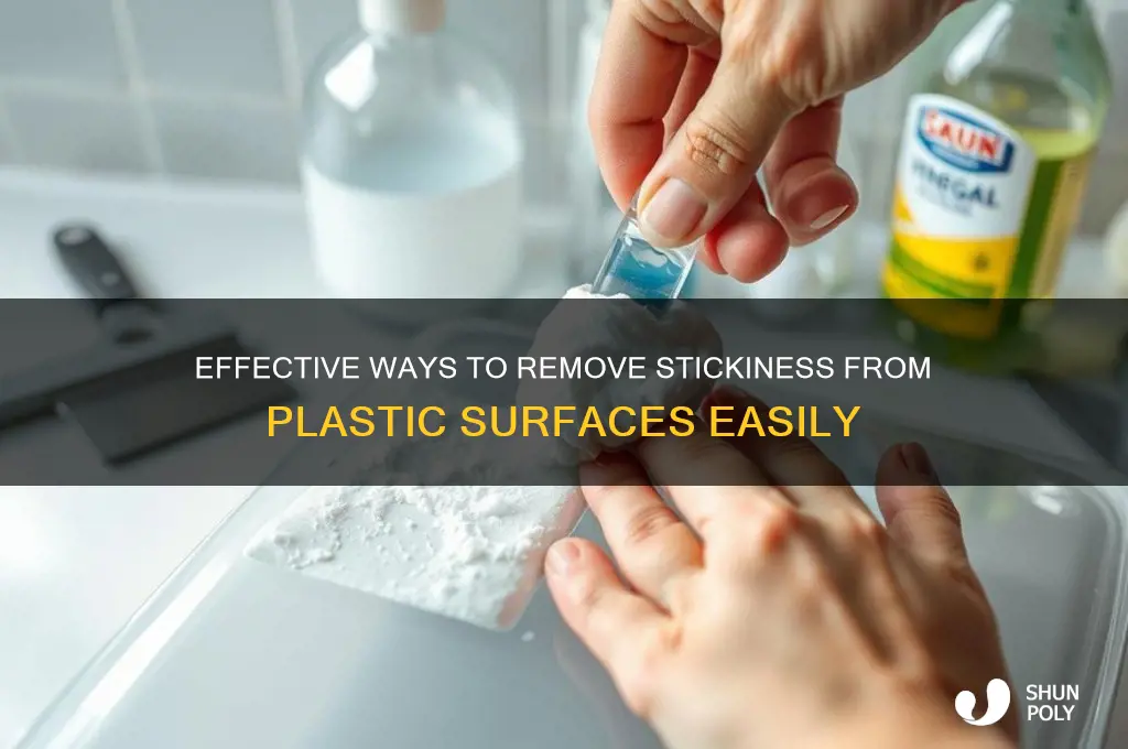 what removes stickiness from plastic