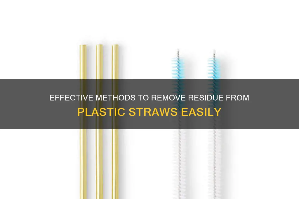 what removes the things in a plastic straw