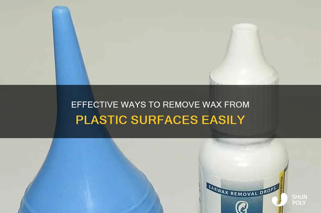 what removes wax from plastic