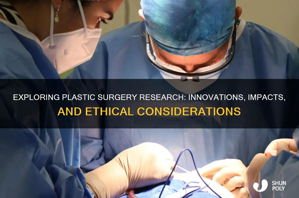 what research can you do with plastic surgery