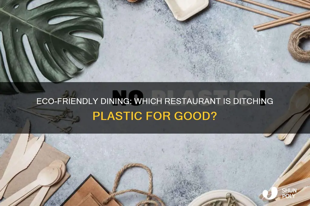what restaurant is going to get rid of plastic