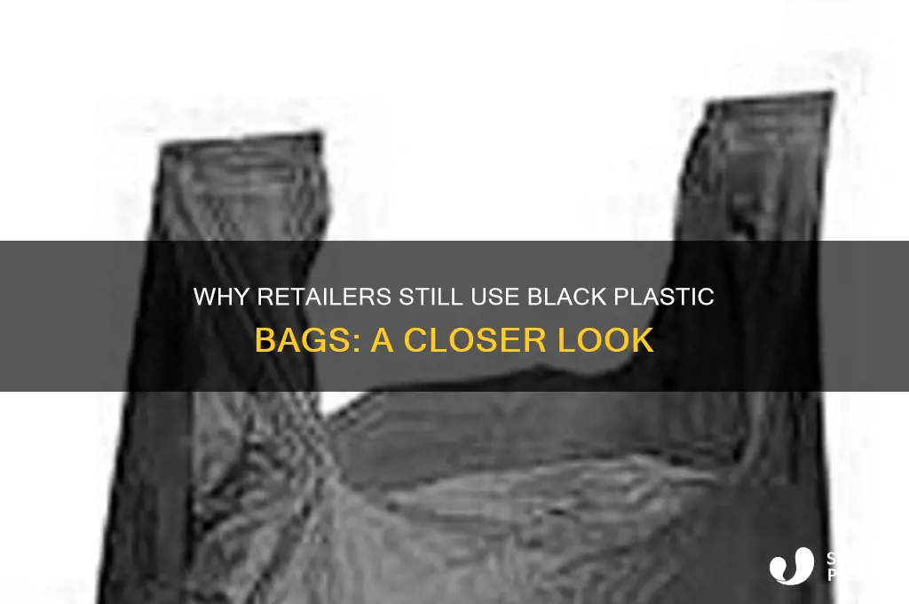 what retailers use black plastic bags