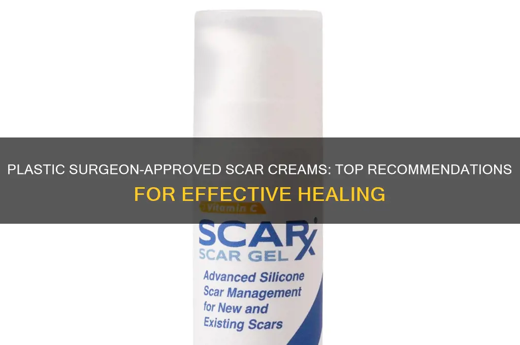 what scar cream do plastic surgeons recommend