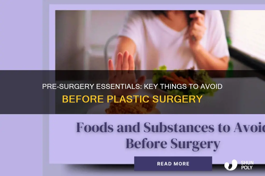what should you avoid before plastic surgery