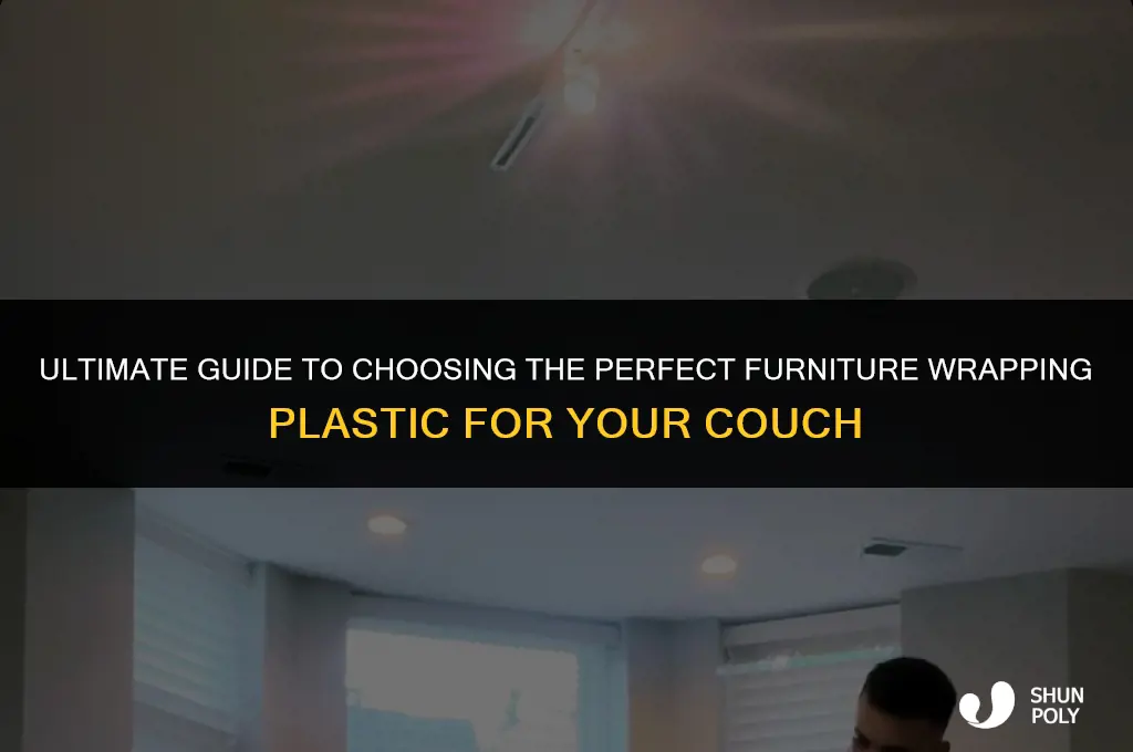 what size furnitire wrapping plastic for couch
