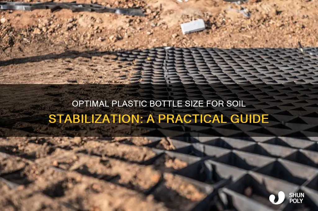 what size is plastic waste bottle for soil stabilizer