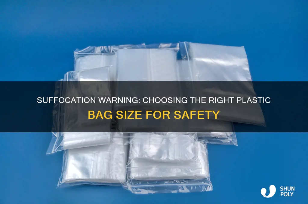 what size plastic bag for suffication warning