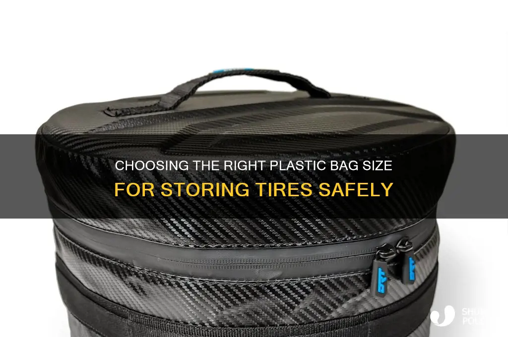 what size plastic bag for tires