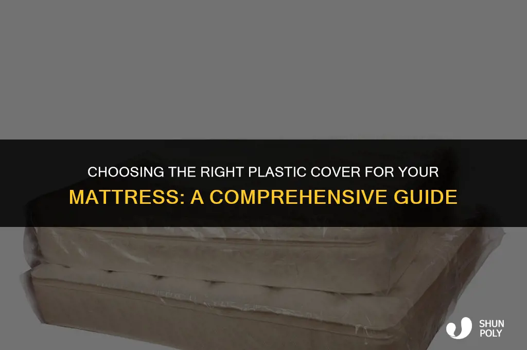 what size plastic for mattress