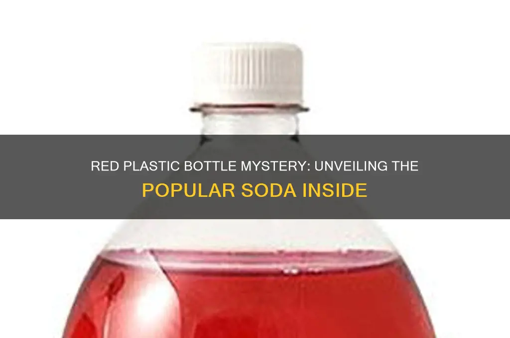 what soda comes in red plastic bottle