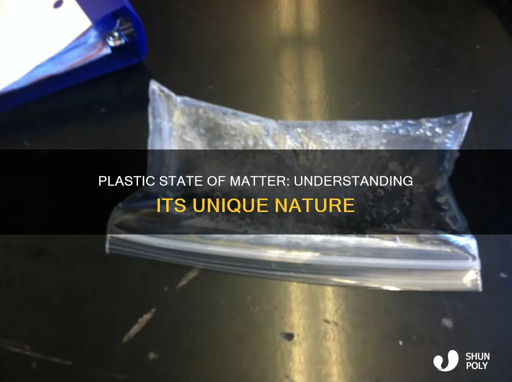 what state of matter is plastic