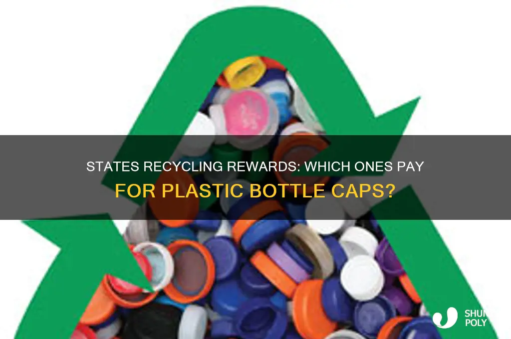 what states pay for plastic bottle caps