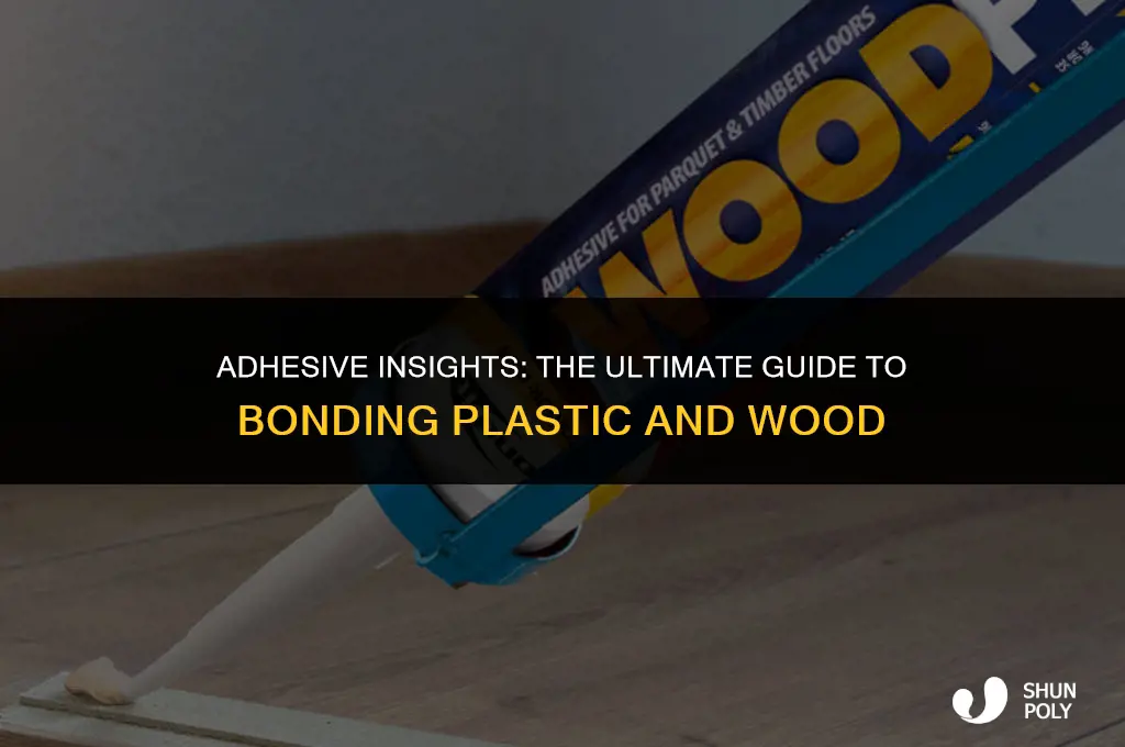 what sticks plastic to wood