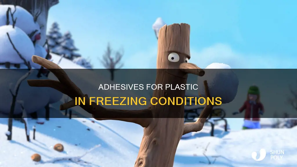 what sticks to plastic in freezing temperatures