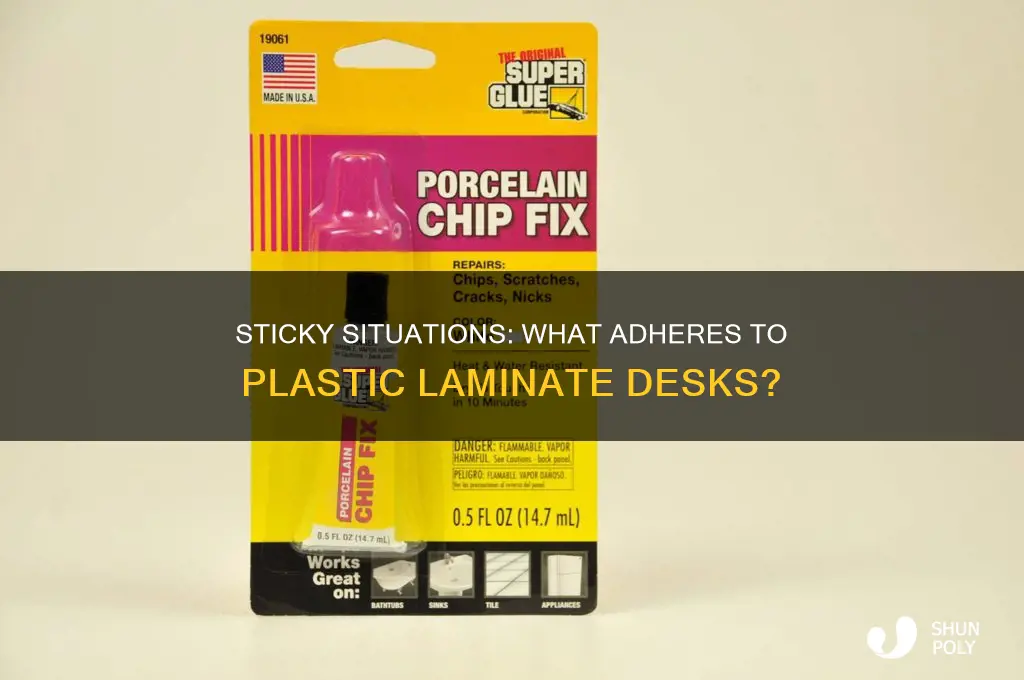 what sticks to plastic laminate desk tops