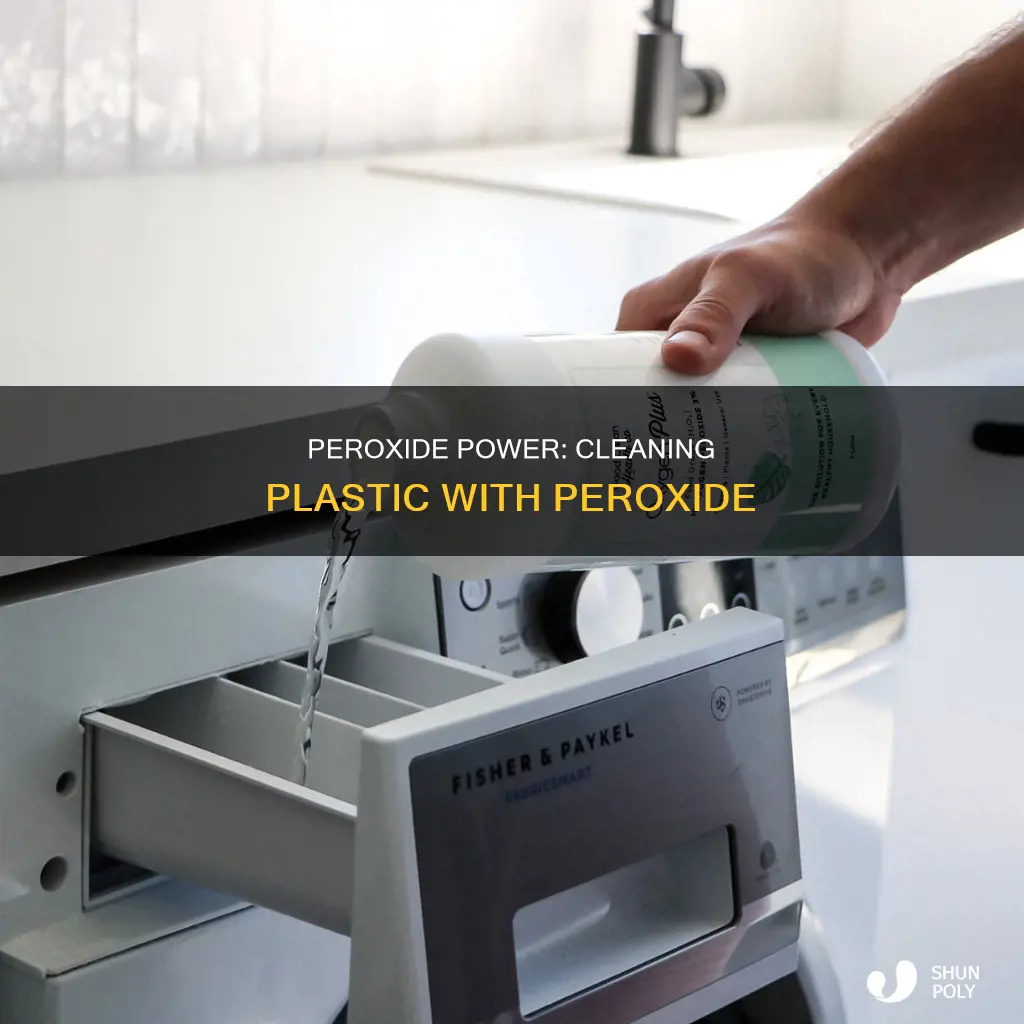 what strength peroxide for cleaning plastic