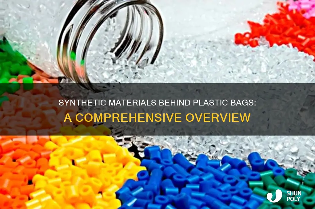 what synthetic materials are used to make plastic bags