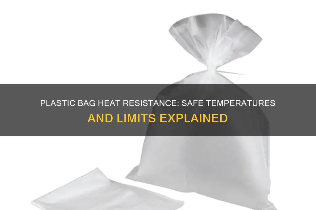 what temperature can a plastic bag withstand