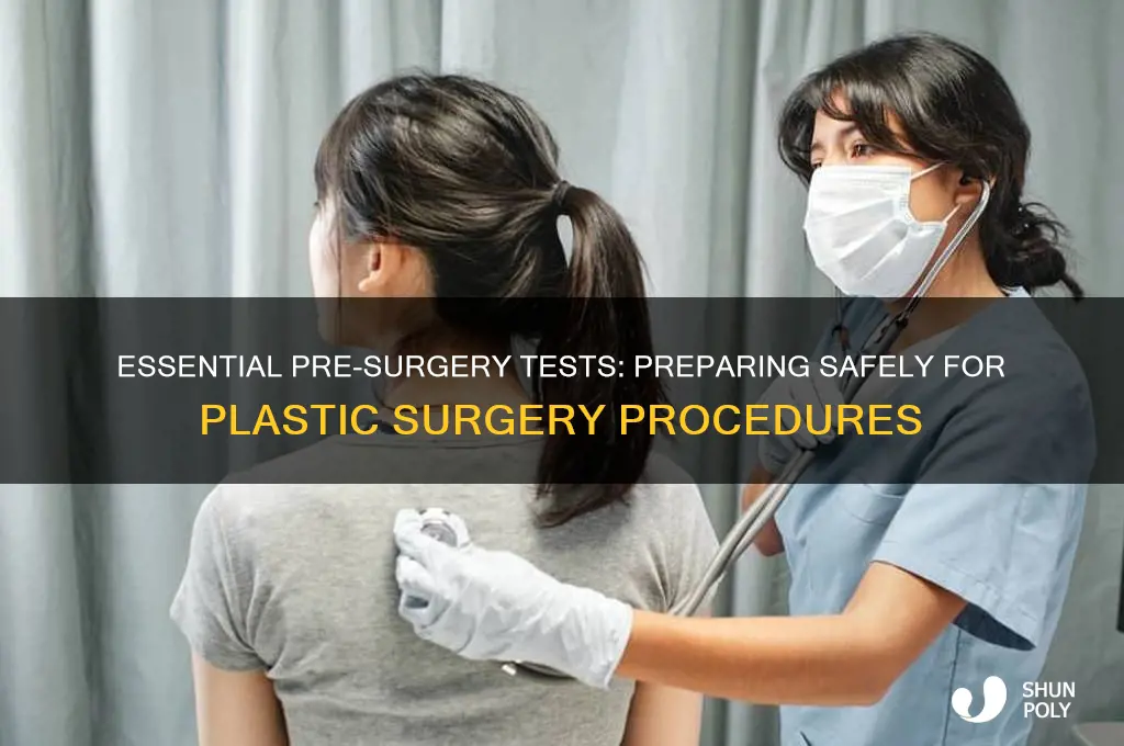 what test are necessar before plastic surgery