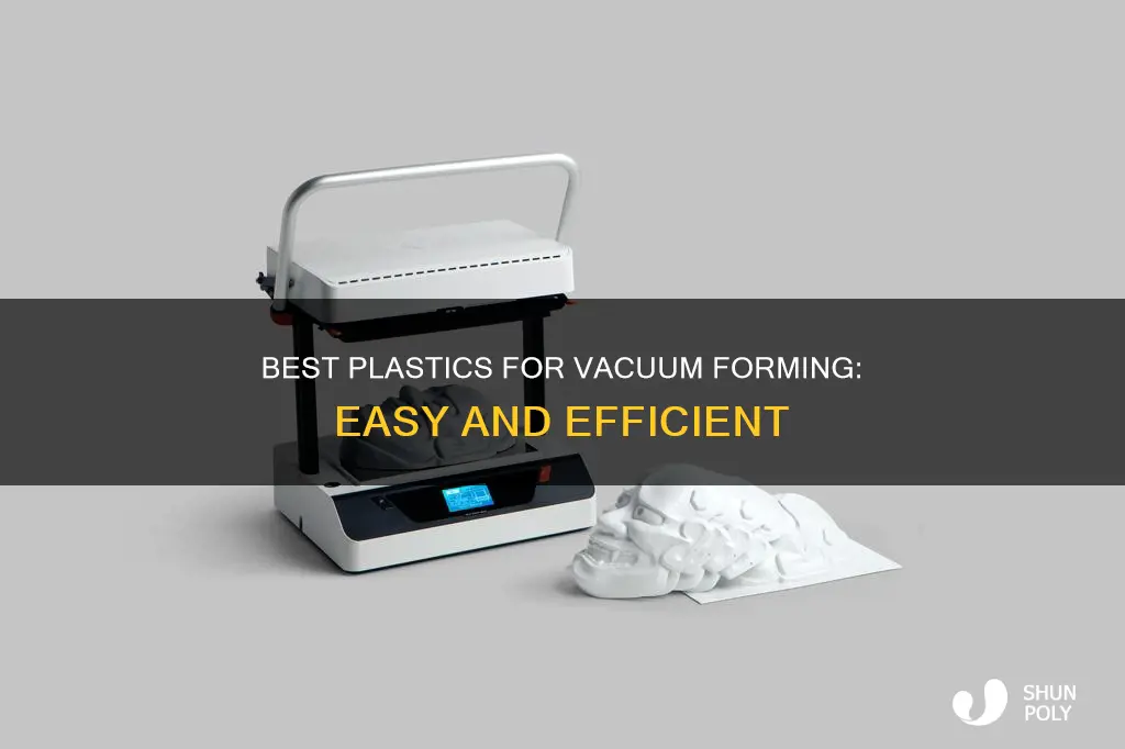 what the easiest plastic to vacuum forming