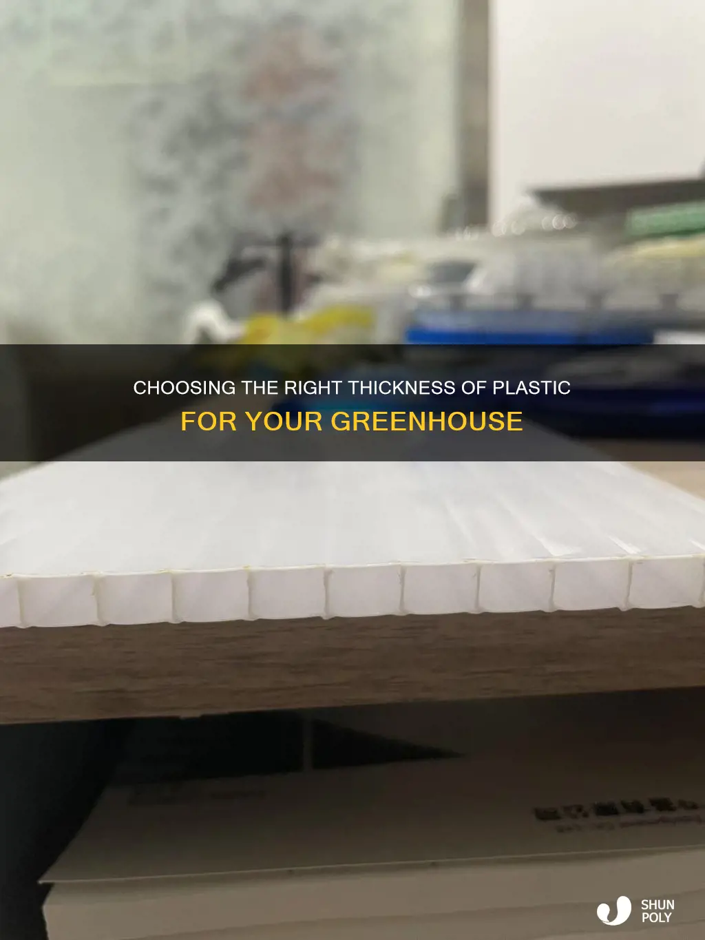 what thickness of plastic for greenhouse