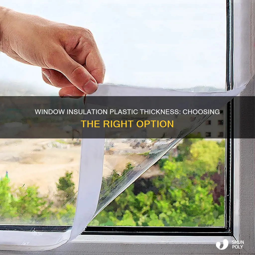 what thickness of window insuation plastic