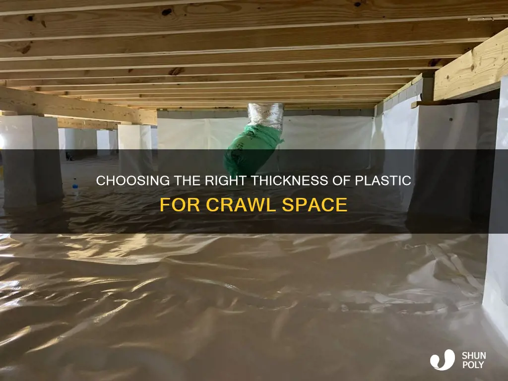 what thickness plastic for crawl space