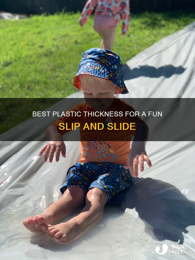 what thickness plastic for slip and slide