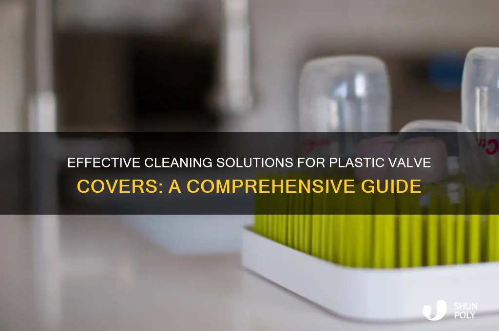what to clean plastic valve cover with