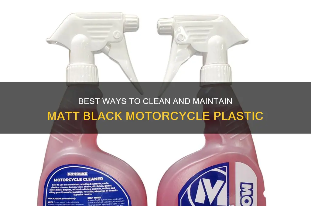 what to clean the matt black plastic of my motorcycle