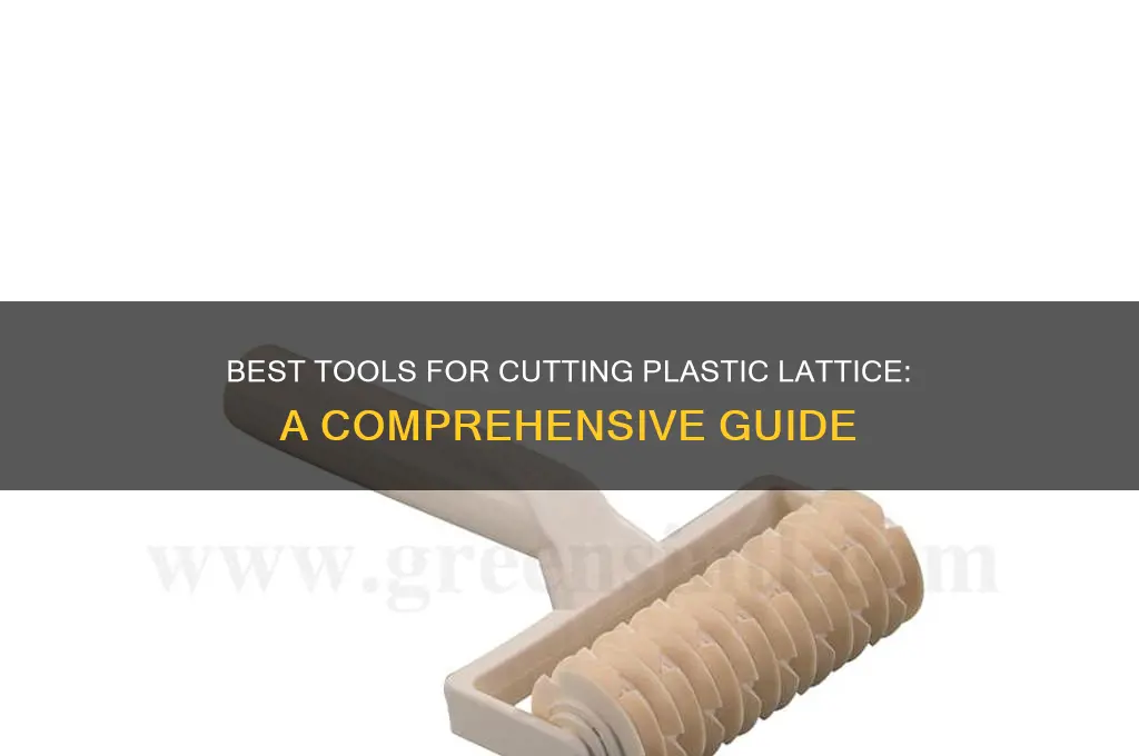 what to cut plastic lattice with