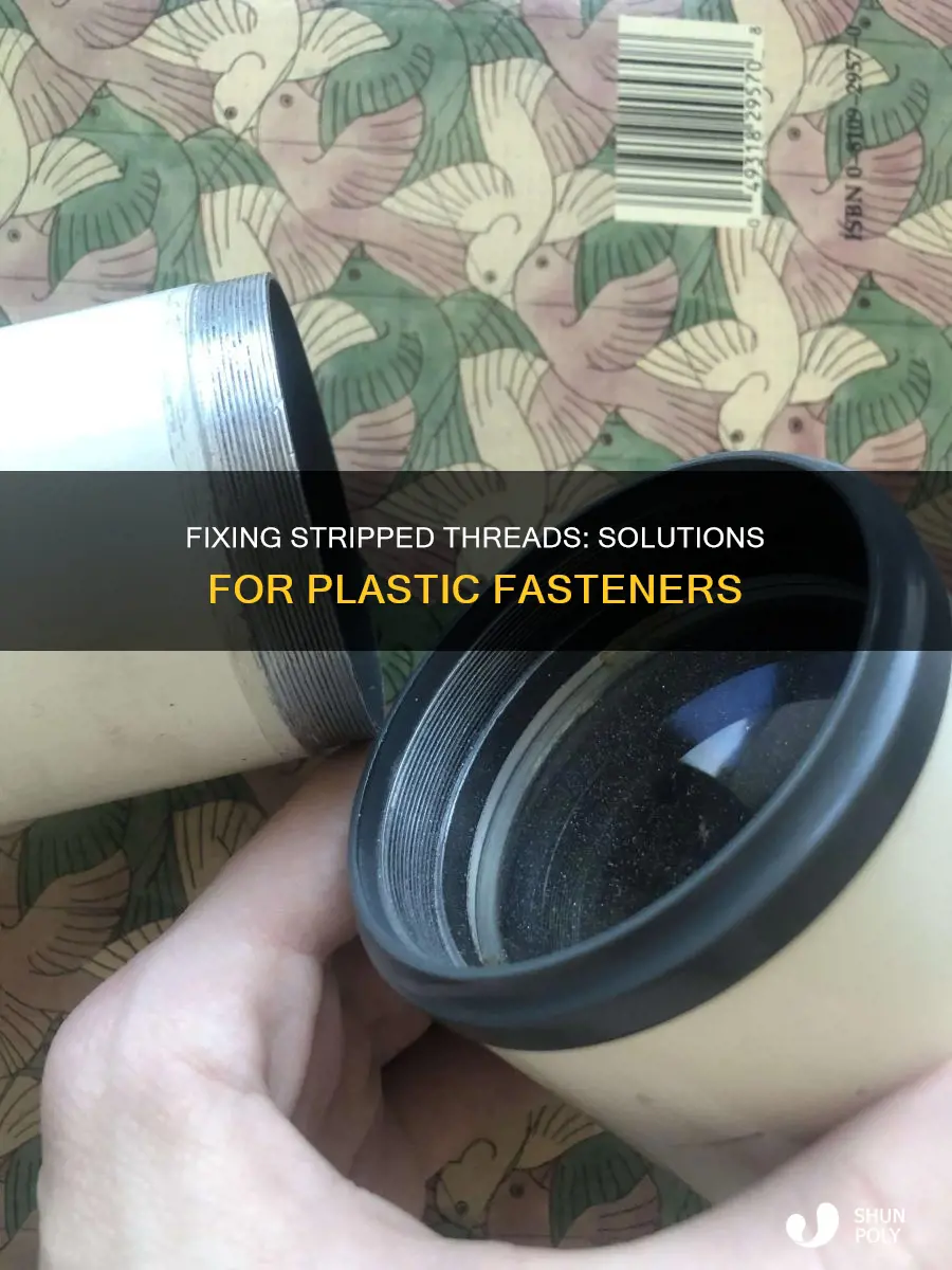 what to do about stripped plastic threads
