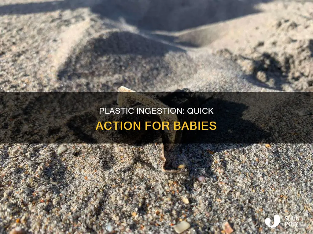 what to do if baby swallows plastic