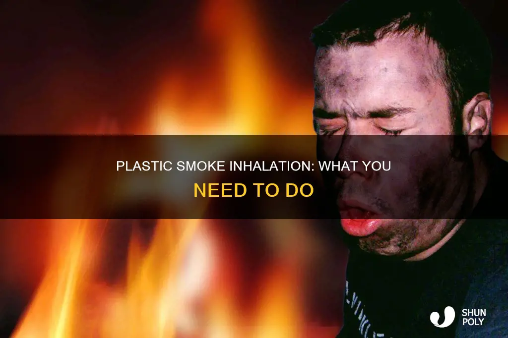 what to do if you smoke plastic